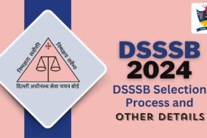 DSSSB Selection Process