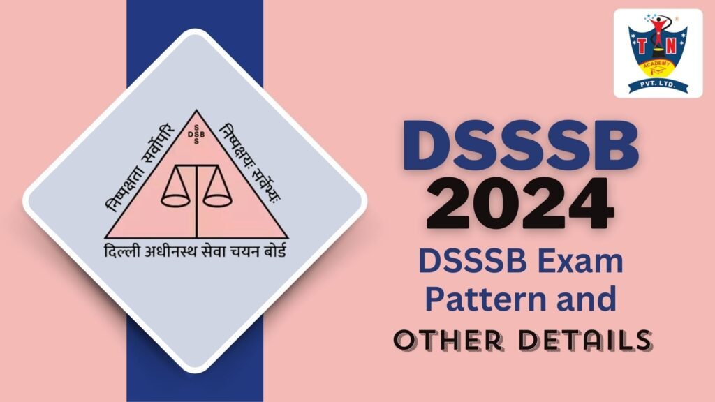 DSSSB Exam Pattern 2024