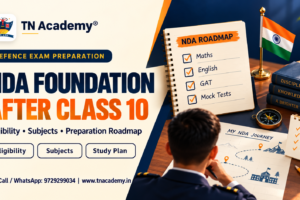 NDA Foundation After Class 10: Eligibility, Subjects and Preparation Roadmap