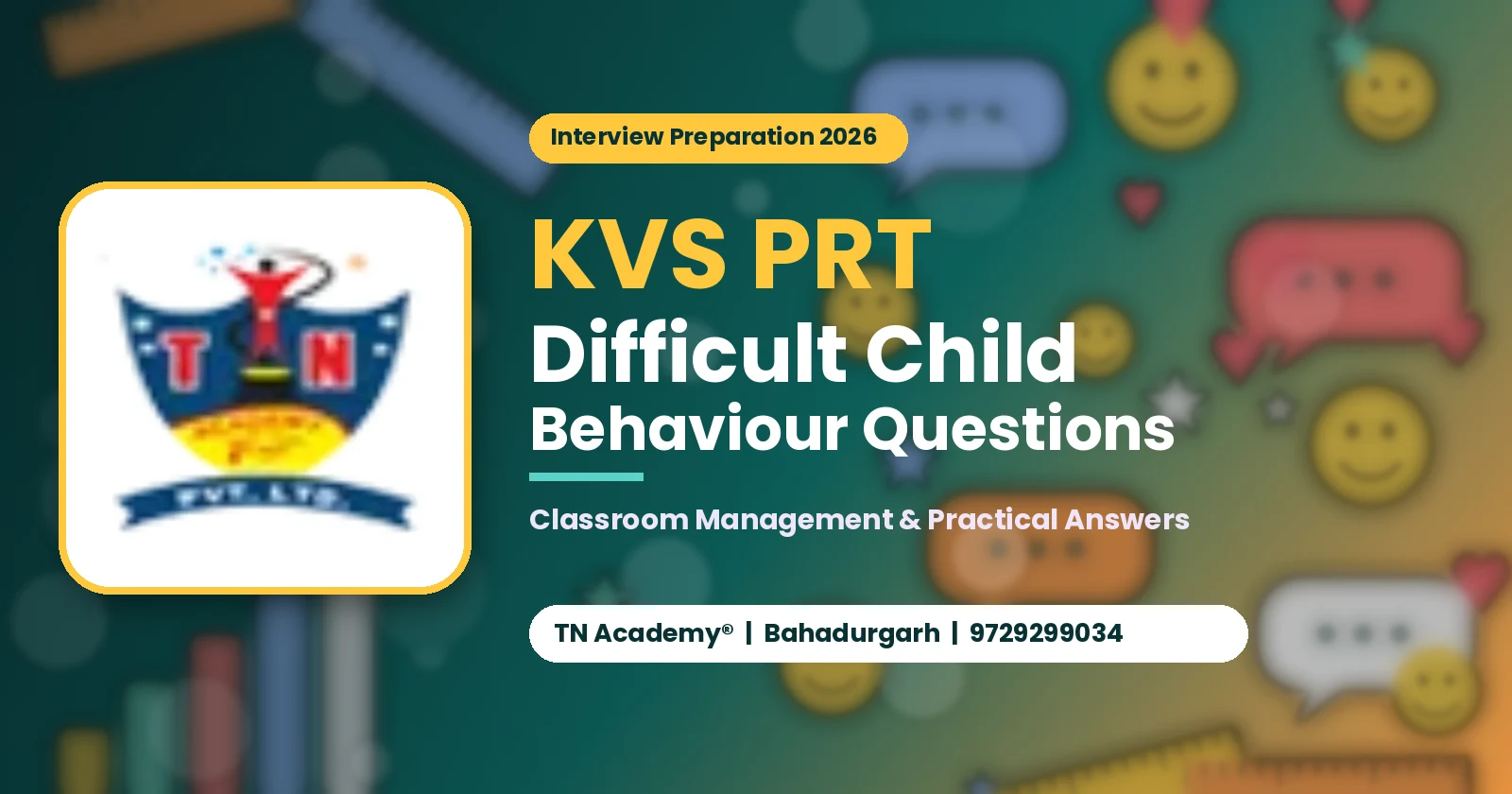 KVS PRT Difficult Child Behaviour Interview Questions 2026: Classroom Management & Practical Answers